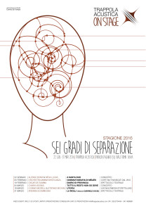 Trappola_Acustica_Sei_Gradi_di_Separazione_Programma